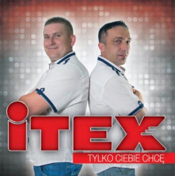 Itex - Tylko Ciebie chce