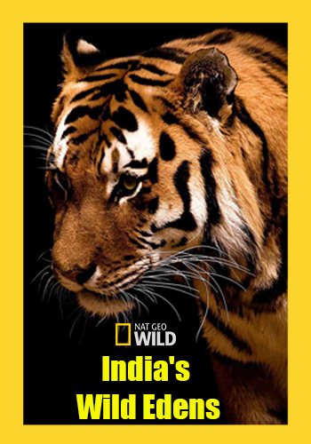    / NAT GEO WILD. India's Wild Edens VO