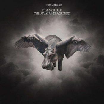 Tom Morello - The Atlas Underground