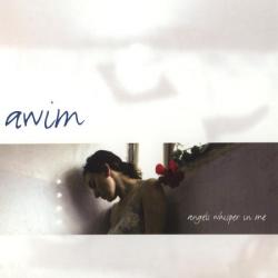 Awim - Angels Whisper In Me