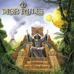 Mob Rules - Temple Of Two Suns