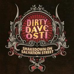 Dirty Dave Osti - Shakedown On Salvation Street