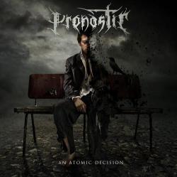 Pronostic - An Atomic Decision