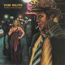 Tom Waits - The Heart of Saturday Night