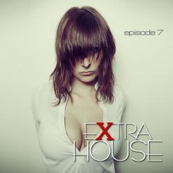 VA - Extra House (episode 7)