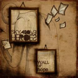 Sky Above Heroes - Wall Of Hope