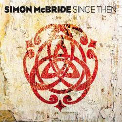 Simon McBride - Since Then