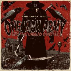 One Man Army And The Undead Quartet - The Dark Epic...