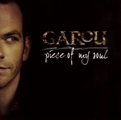 Garou - Piece Of My Soul