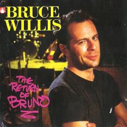 Bruce Willis - The Return of Bruno