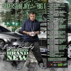 DJ Superstar Jay and Lloyd Banks - Everything Brand New