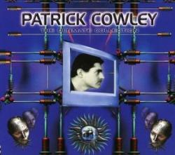 Patrick Cowley - The Ultimate Collection