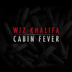 Wiz Khalifa - Cabin Fever