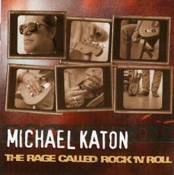 Michael Katon-The Rage Called Rock 'n' Roll