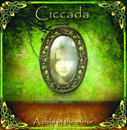 Ciccada - A Child In The Mirror