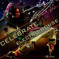 VA - Celebrate Electro House