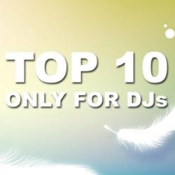 VA - TOP 10 Only For Djs