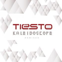 Tiesto - Kaleidoscope Remixed