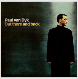 Paul van Dyk - Out There and Back