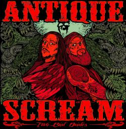 Antique Scream - Two Bad Dudes