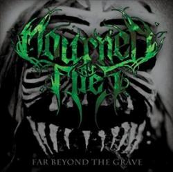 Mourned By Flies - Far Beyond The Grave