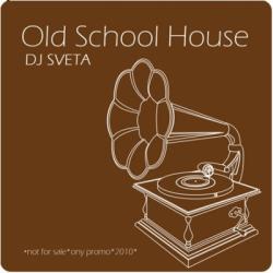 Dj Sveta - Old Scool House