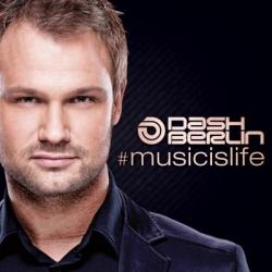 Dash Berlin - #Music Is Life