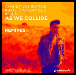 Christian Burns, Paul Oakenfold Jes As We Collide