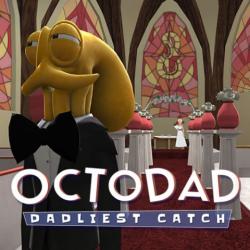 Octodad: Dadliest Catch