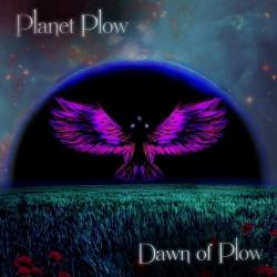 Planet Plow - Dawn of Plow