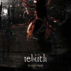 Rebirth - The Worst Dream