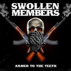 Swollen Members - Armed To The Teeth