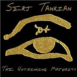 Serj Tankian - The Unthinking Majority