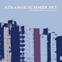 Strange Summer Sky - Observing an Echo