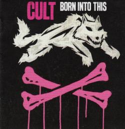 The Cult - Born Into This