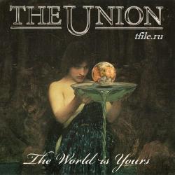 The Union - The World Is Yours