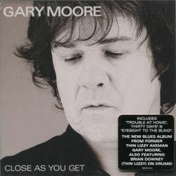 Gary Moore - Close As You Get