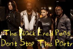 The Black Eyed Peas - Don't Stop The Party