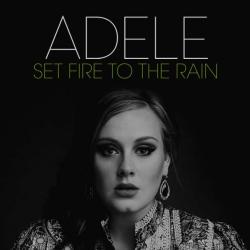 Adele - Set Fire To The Rain