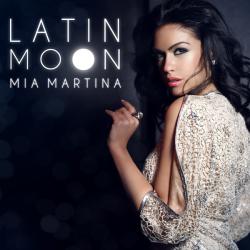 Mia Martina - Latin Moon