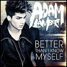 Adam Lambert - Better Than I Know Myself