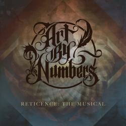 Art By Numbers - Reticence: The Musical