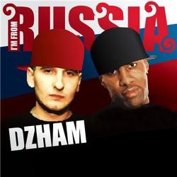 Dzham - I'm From Russia