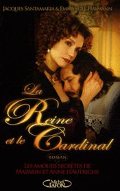    / La reine et le cardinal