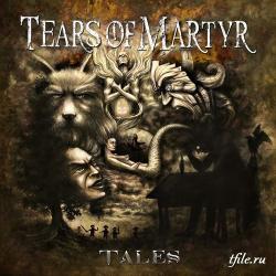 Tears Of Martyr - Tales