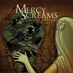 Mercy Screams - Broken Mirrors