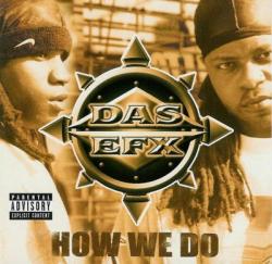 Das EFX - How We Do