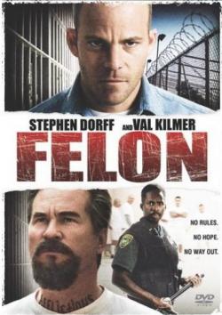  / Felon