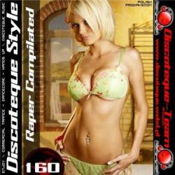 DISCOTEQUE STYLE VOL.160 (2008,DANCECORE)