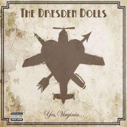 The Dresden Dolls - Yes, Virginia